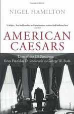 American Caesars: Lives of the US Presidents, from Franklin D. R picture