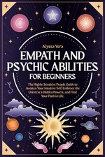 Empath and Psychic Abilities for Beginners: The Highly Sensitive People Guid... picture