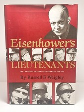 Eisenhower's Lieutenants: The Campaigns of France and Germany, 1944-45 WWII picture