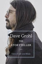 The Storyteller: Tales of Life and Music By Dave Grohl picture