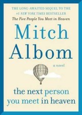 The Next Person You Meet in Heaven: The Sequel to The Five People You Mee - GOOD picture