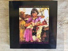 The Genius Of Nicolai Fechin, Recollections By Forrest Fenn, Hardcover, New picture