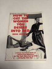 Vintage 1992 How to Get Women You Desire Into Bed Ross Jeffries RARE Paperback picture