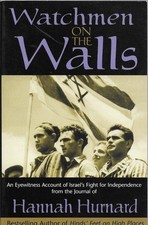 Watchmen on the Walls: An Eyewitness Account of Israel's Fight for Independe... picture