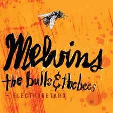 Melvins - Bulls & the Bees / Electroretard [New CD] picture