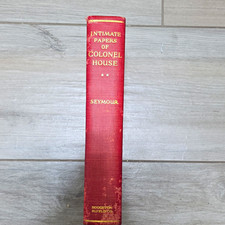 The Intimate Papers of Colonel House Charles Seymour Illus HC Houghton 1926 picture