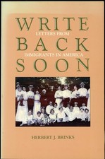 Write Back Soon, Letters from Immigrants in America, 1847-1920 by Herbert J picture