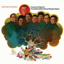 Charles Wright & The Watts 103rd St. Rhythm Band - Express Yourself [New Vinyl L picture
