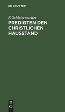 F Schleiermacher Predigten Den Christlichen Hausstand (Hardback) picture