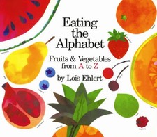 Eating the Alphabet - Board book By Ehlert, Lois - GOOD picture