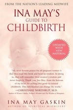 Ina May's Guide to Childbirth: Updated with New Material by Gaskin, Ina May picture