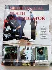 The Medicolegal Death Investigator:a systematic training program for the p picture