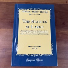 THE STATUES AT LARGE, VOL. 10 BEING A COLLECTION OF ALL THE LAWS William Waller picture
