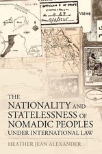 The Nationality and Statelessness of Nomadic Peoples Under International Law by picture