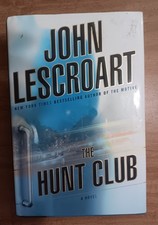 The Hunt Club John Lescroart 2006 First Edition First Printing Hardcover DJ picture