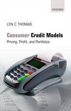 Consumer Credit Models : Pricing, Profit and Portfolios Hardcover picture