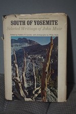 South of Yosemite Selected Writings John Muir 1968 HC/DJ 1st Ed/1st Print VG picture