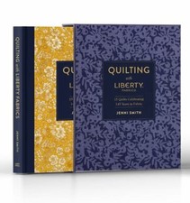Quilting with Liberty Fabrics: 15 Quilts Celebrating 145 Years of Fabric, Smith, picture