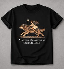 May Our Daughters Be Ungovernable Shirt, Women's Right Tshirt, Girl And Women Em picture