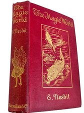 1912 The Magic World E Nesbit H R Millar Spencer Pryse Illustrated Red Gilt Book picture
