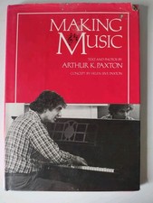 Vintage Making Music By Arthur K. Paxton School Music Educational Book picture