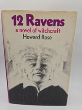 TWELVE RAVENS a novel of witchcraft By Howard Rose 1969 1st ed/1st Print HC DC picture