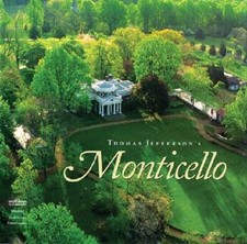 Thomas Jefferson's Monticello - Hardcover By Beiswanger, William L. - GOOD picture