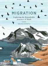 Migration: Exploring the Remarkable Journeys of Birds by  picture
