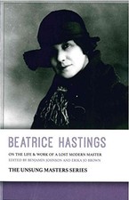 Beatrice Hastings: On the Life & Work of a Lost Modern Master picture