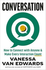 Conversation: How to Connect with Anyone & Make Every Interaction Count picture