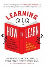 Learning How to Learn : How to Succeed in School Without Spending All Your... picture