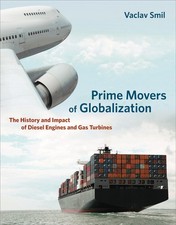 Prime Movers of Globalization: The History and Impact of Diesel Engines and ... picture