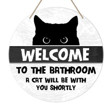 Funny Bathroom Decor Welcome to The Bathroom A Cat Will Be with You Shortly Sign picture