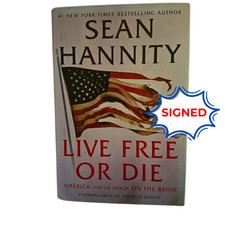 SEAN HANNITY Live Free or Die SIGNED First Edition HC As New picture