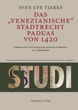 Das Venezianische Stadtrecht Paduas Von 1420, Hardcover by Tjarks, Sven Ufe, ... picture