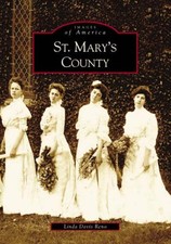 NEW Arcadia Publishing St. Mary's County, MD 9780738516615 Images of America Tra picture