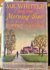 Mr Whittle and the Morning Star, Robert NATHAN  1st Ed, DJ, 1947, Signed picture
