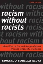 Racism without Racists: Color-Blind Racism and the Persistence of Racial  - GOOD picture