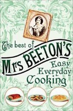The Best of Mrs Beetons Easy Everyday Cooking - Hardcover - GOOD picture