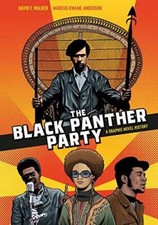 The Black Panther Party: A Graphic Novel History - Paperback - VERY GOOD picture