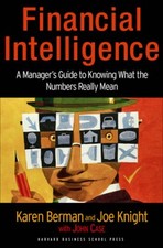 Financial Intelligence: A Manager's Guide to Knowing What the Numbers Rea - GOOD picture