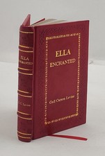 Ella Enchanted: A Newbery Honor Award Winner [PREMIUM LEATHER BOUND] picture