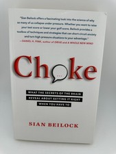 Choke by Sian Beilock Paperback Performance Anxiety Psychology Self-Help picture