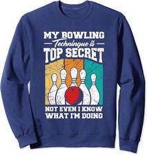 My Bowling Technique Is Top Secret Funny Bowling Unisex Crewneck Sweatshirt picture