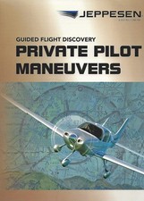 Jeppesen Guided Flight Discovery - Private Pilot Maneuvers Manual - 5th Edit... picture