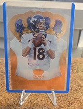 2013 Panini Crown Royale - Peyton Manning #72 Bronze Holo Die-Cut Crown /299 picture