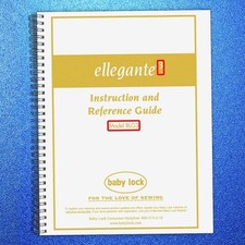 BABY LOCK Ellegante 3 BLG3 Sewing Machine Instruction Manual - SPIRAL BOUND picture