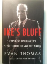 Ike's Bluff: President Eisenhower's Secret Battle to Save the World picture