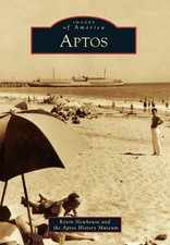 NEW Arcadia Publishing Aptos, CA 9780738599656 Images of America Trade Paperback picture