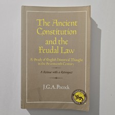 Ancient Constitution and the Feudal Law : A Study of English Historical Thought picture